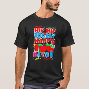 Hip Hip Hooray Happy 100th Day Of School Teacher T-Shirt