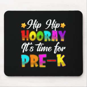 Hip Hip Hooray Pre-k Back To School First Day Of S Mouse Pad