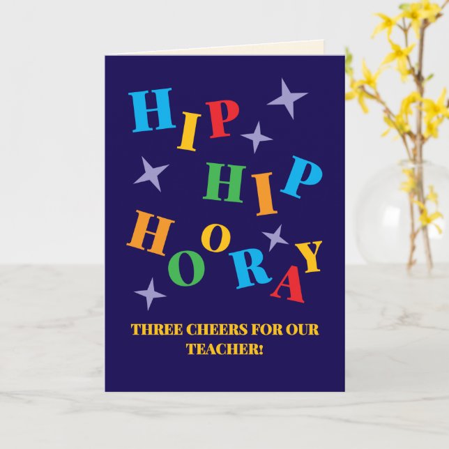 Hip Hip Hooray! Three Cheers for Our Teacher Card (Yellow Flower)