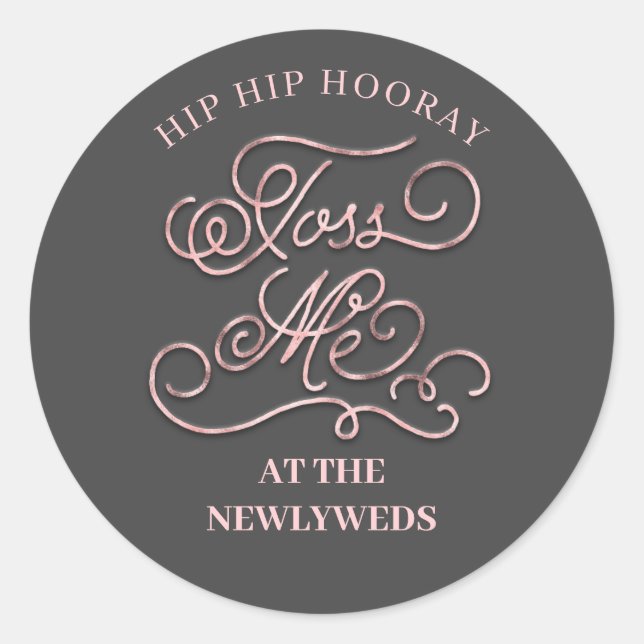 Hip Hip Hooray Toss Me At The Newlyweds Classic Round Sticker (Front)