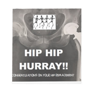 Hip Hip Hurray for your Hip Replacement Notepad