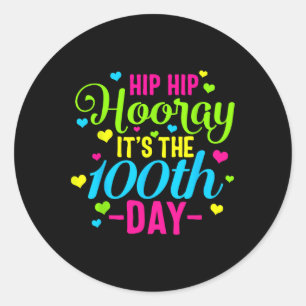Hip Hooray It's 100th Day Of School Smarter Teache Classic Round Sticker
