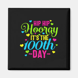 Hip Hooray It's 100th Day Of School Smarter Teache Magnet