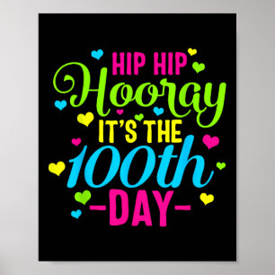 Hip Hooray It's 100th Day Of School Smarter Teache Poster