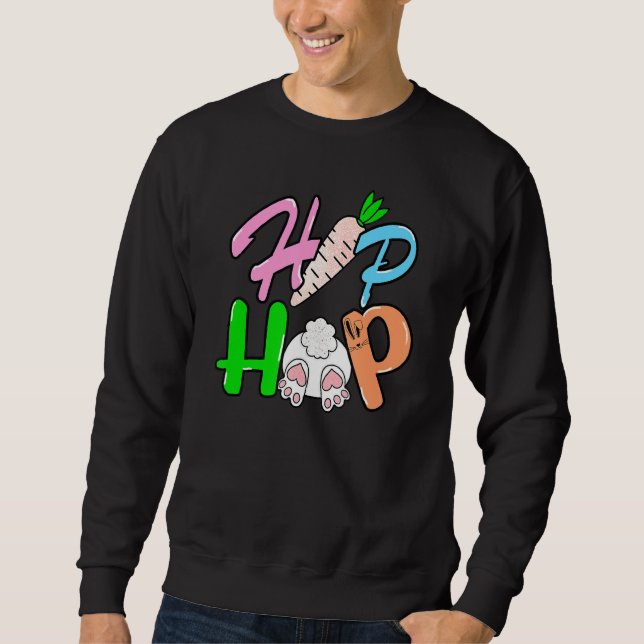 Hip Hop Bunny Cute Easter Apparel Sweatshirt (Front)