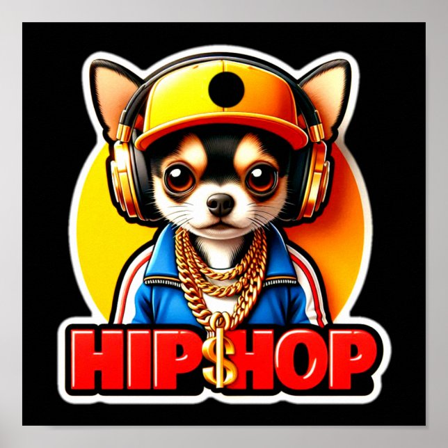 HIP HOP CHIHUAHUA POSTER (Front)