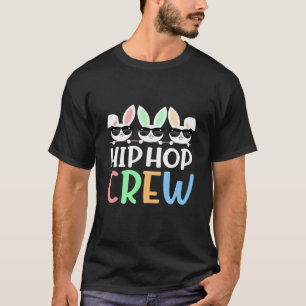 Hip Hop Crew Saying Easter Bunny Sunglasses Graphi T-Shirt