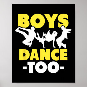 Hip Hop Dance Breakdance Dancing Boys Dance Too Hi Poster