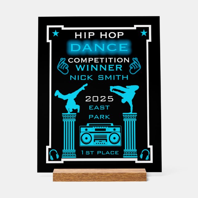 Hip Hop Dance Competition Acrylic Sign (Front)