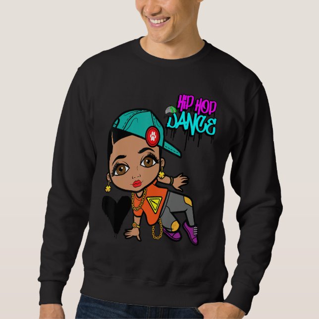 Hip Hop Dancing Break Dance Spring Summer Street P Sweatshirt (Front)