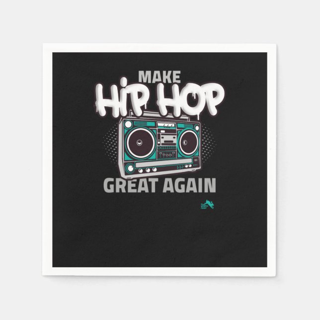 Hip Hop Gift | Make Hip Hop Great Again Napkin (Front)
