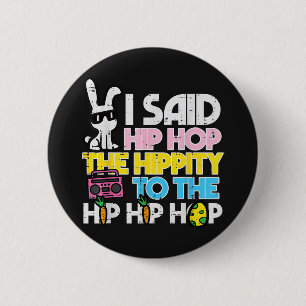Hip Hop Hippity Easter Bunny 6 Cm Round Badge