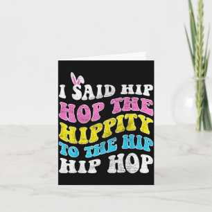 Hip hop hippity easter bunny funny women girls kid card