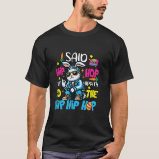Hip Hop Hippity Funny Easter dabbing Bunny boys to T-Shirt