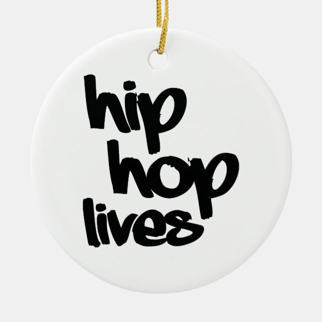 Hip Hop Lives Ceramic Tree Decoration (Front)