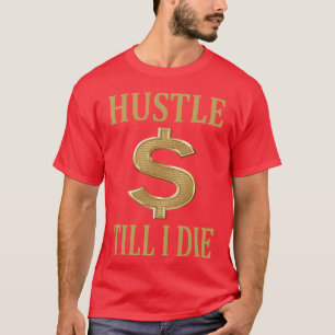 Hip Hop Music Rap Gangsta Ghetto Hood Hustle gift T-Shirt