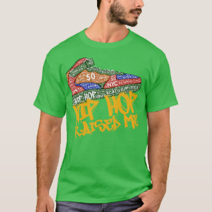 Hip Hop Raised Me Sneaker 50th Anniversary T-Shirt