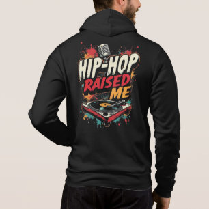 Hip-Hop Raised Me – Urban Rap Streetwear Design Hoodie