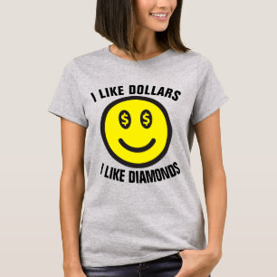 HIP HOP T-shirts, I LIKE DOLLARS & DIAMONDS T-Shirt
