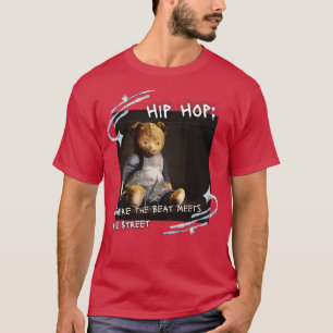 Hip Hop Where the Beat Meets the Street 4 T-Shirt
