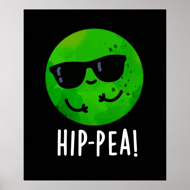 Hip-pea Funny Hip Pea Pun Dark BG Poster (Front)