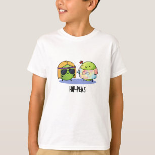 Hip-peas Funny Hippie Peas Pun T-Shirt