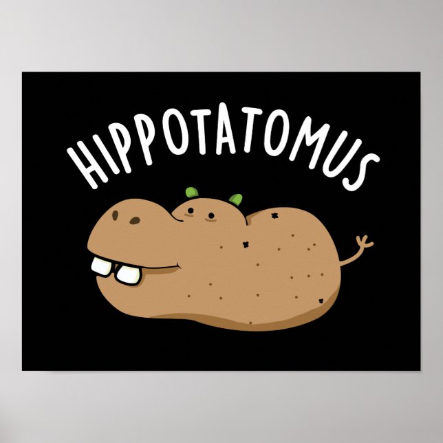 Hip-potato-mus Funny Hippo Pun Dark BG Poster (Front)