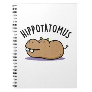 Hip-potato-mus Funny Hippo Pun Notebook
