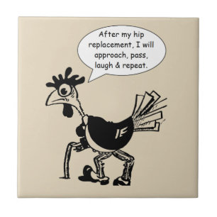 Hip Replacement Surgery - Fun Quote Tile