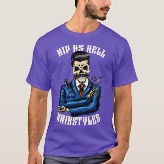Hip skeleton barber shop scissors razor Hairstylis T-Shirt