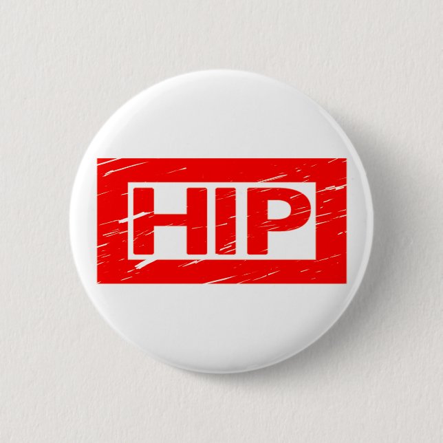 Hip Stamp 6 Cm Round Badge (Front)