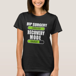 Hip Surgery Completed Get Well Hip Replacement Rec T-Shirt