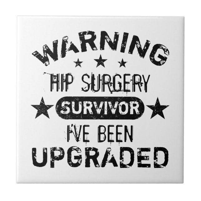 Hip Surgery Humor Upgraded Tile (Front)