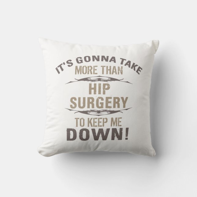 Hip Surgery Humour Cushion (Front)