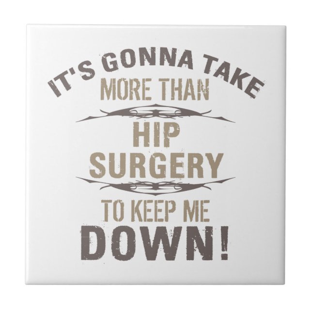 Hip Surgery Humour Tile (Front)
