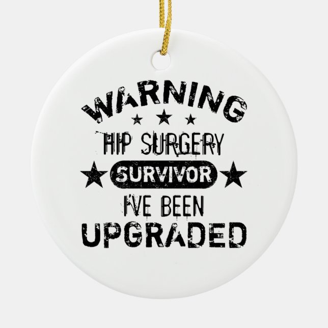 Hip Surgery Humour Upgraded Ceramic Tree Decoration (Front)