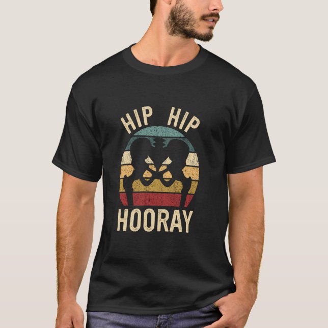 Hip Surgery Recovery Hip Replacement T-Shirt (Front)