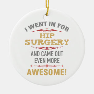 Hip Surgery Recovery Humour Ceramic Tree Decoration