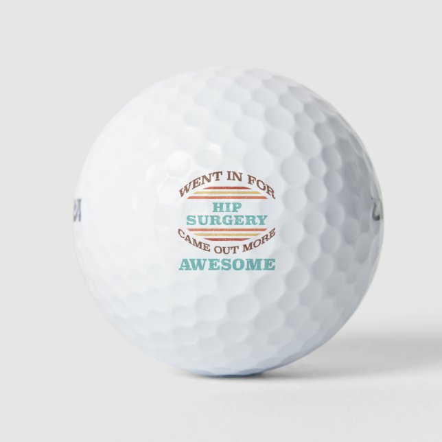 Hip Surgery Recovery Humour Golf Balls (Front)