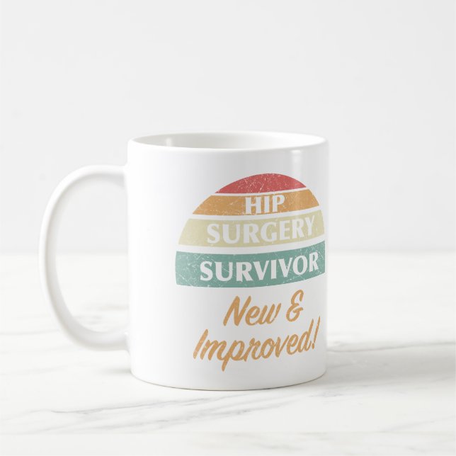Hip Surgery Survivor Humour Coffee Mug (Left)