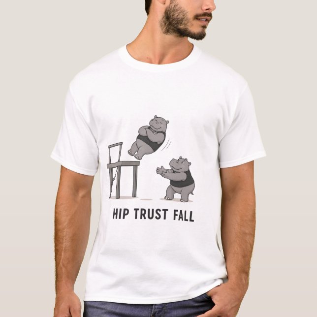 Hip Trust Fall Funny Hippo Gym Pun T-Shirt (Front)