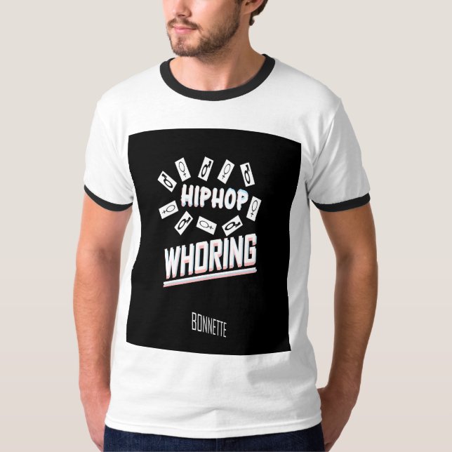 Hiphop whoring titled ringer tshirt (Front)