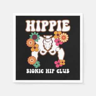 Hippie Bionic Hip Club Recovery Replacement Funny Napkin