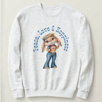 Hippie Bunny – Peace, Love & Hoppiness Sweatshirt
