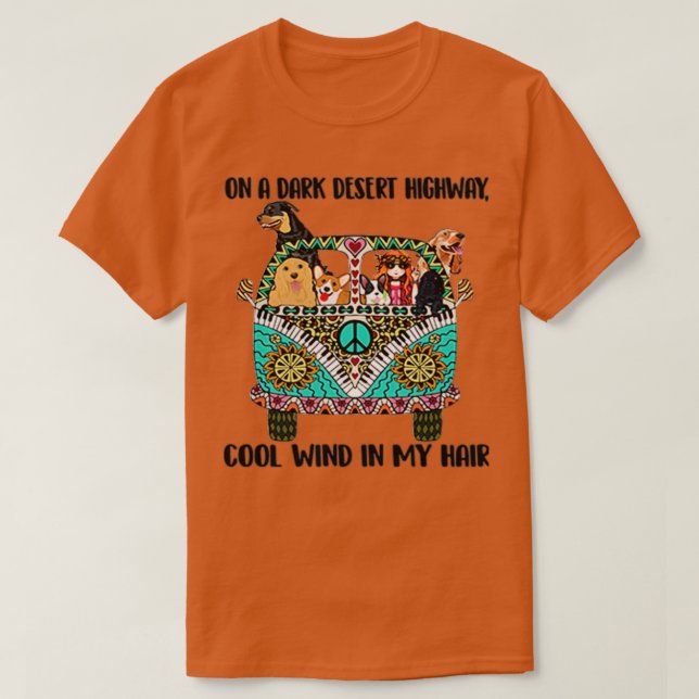 Hippie car dog on a dark desert highway cool wind  T-Shirt (Design Front)
