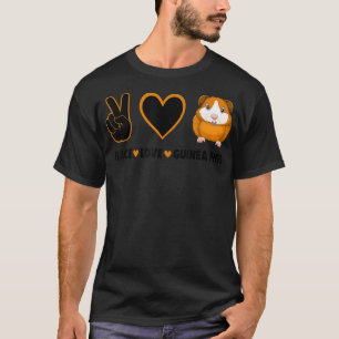 Hippie Cavy Lover Guinea Pig Owner Peace, Love, Gu T-Shirt
