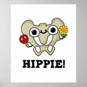 Hippie cute Hip Bone Pun Poster