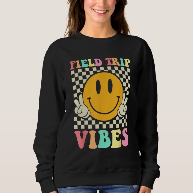 Hippie Field Trip Vibes For Teacher Kids Field Day Sweatshirt (Front)