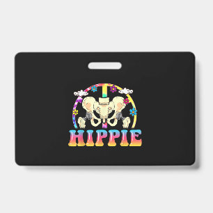 Hippie Hip Replacement Joint Surgery Funny ID Badge