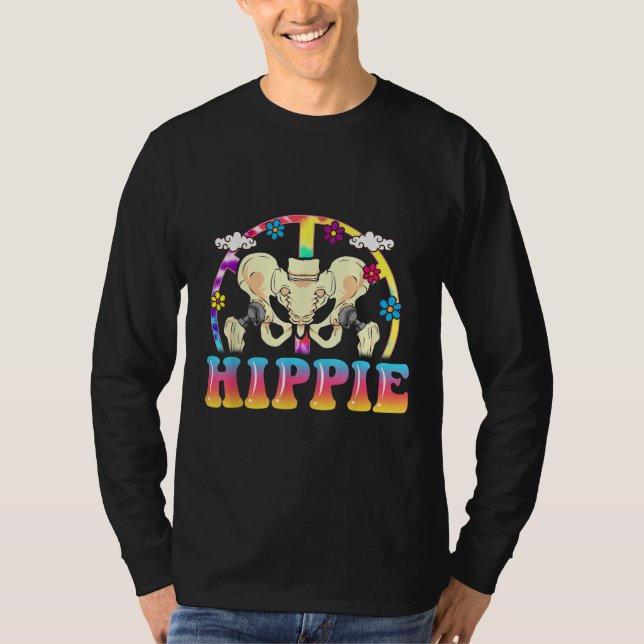 Hippie Hip Replacement Joint Surgery Funny T-Shirt (Front)